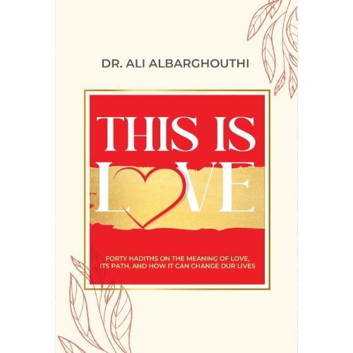 This Is Love By Dr Ali AlBarghouthi - RM68.00